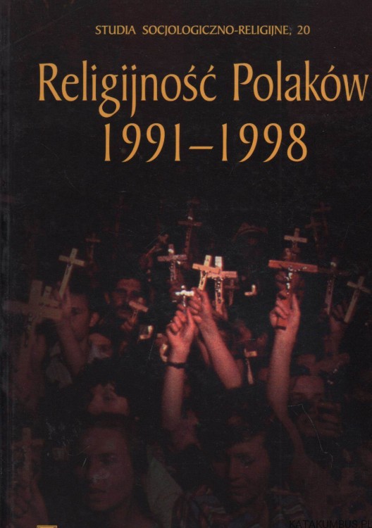 Religijność Polaków, 1991-1998. Red. WITOLD ZDANIEWICZ SAC