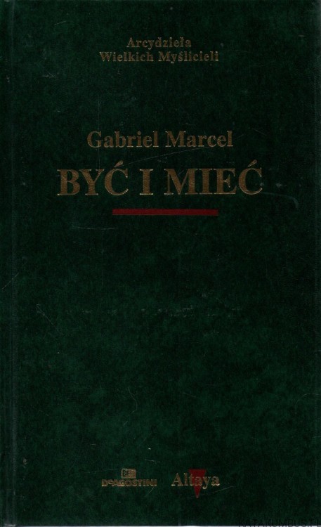 Być i mieć. GABRIEL MARCEL