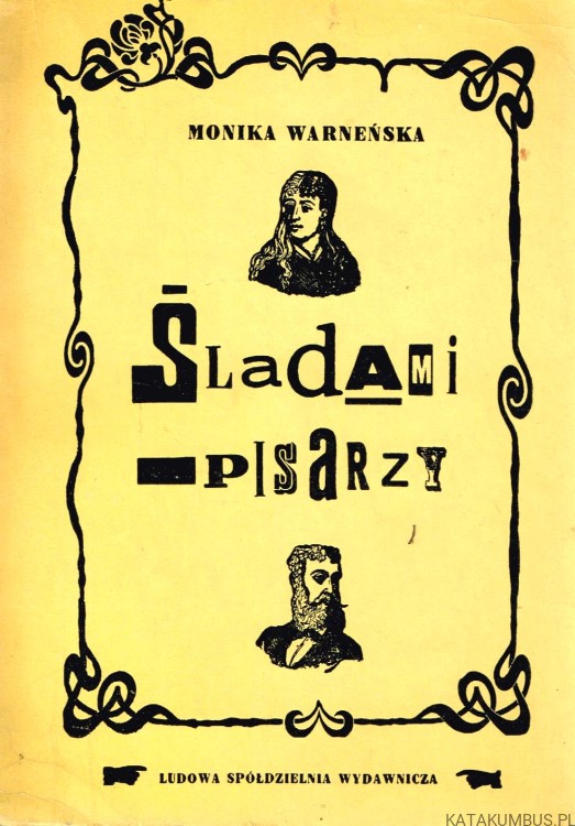 Śladami pisarzy. MONIKA WARNEŃSKA