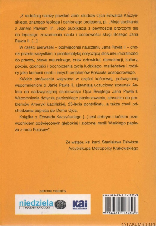 Moje spotkania z Janem Pawłem II. EDWARD KACZYŃSKI OP