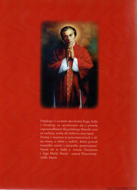 Błogosławiony ksiądz Jerzy Popiełuszko. Ks JERZY KALWARCZYK