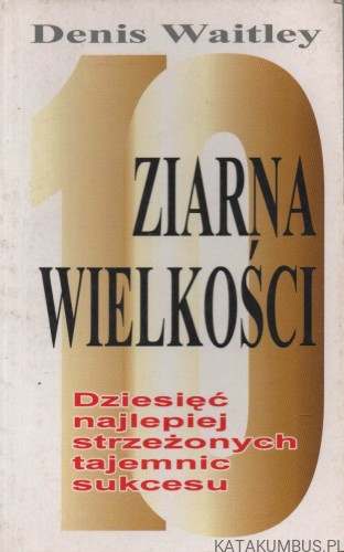 Ziarna wielkości. DENIS WAITLEY