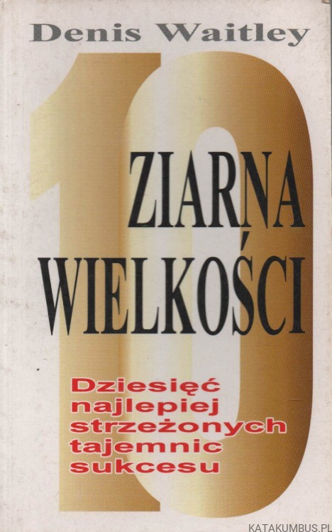 Ziarna wielkości. DENIS WAITLEY