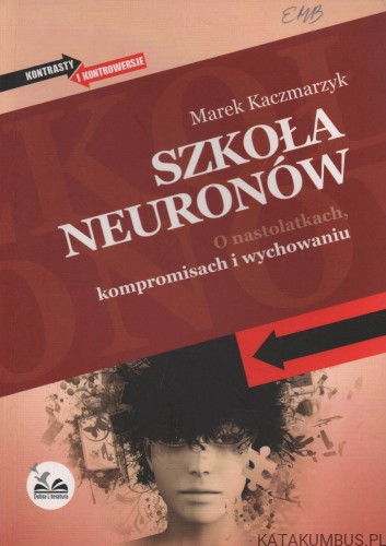 Szkoła neuronów. MAREK KACZMARZYK