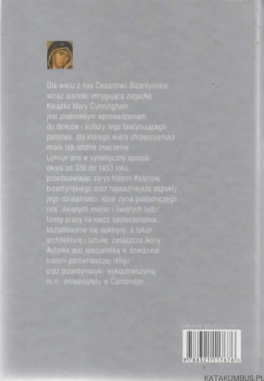 Wiara w świecie bizantyńskim. MARY CUNNINGHAM