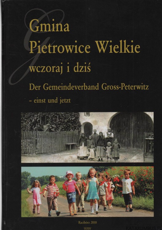Gmina Pietrowice Wielkie. Wczoraj i dziś. PRACA ZBIOROWA