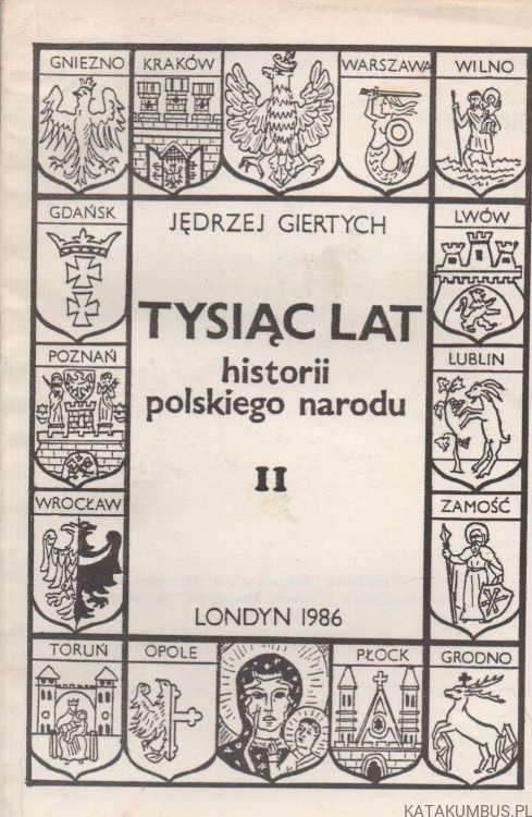 Tysiąc lat historii narodu polskiego. Tomy I-III. JĘDRZEJ GIERTYCH