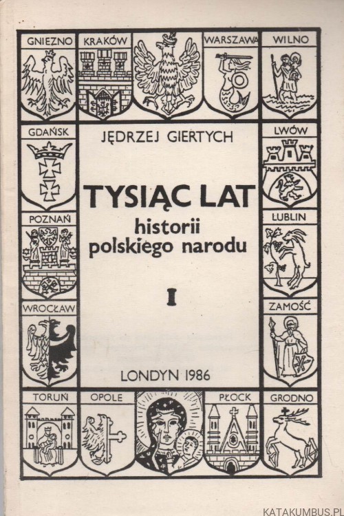 Tysiąc lat historii narodu polskiego. Tomy I-III. JĘDRZEJ GIERTYCH