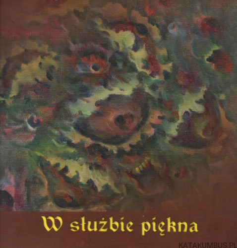 W służbie piękna. PRACA ZBIOROWA