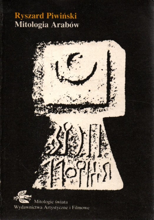 Mitologia Arabów. RYSZARD PIWIŃSKI