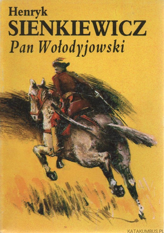 Pan Wołodyjowski. HENRYK SIENKIEWICZ