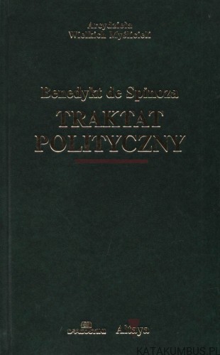 Traktat polityczny. BENEDYKT DE SPINOZA