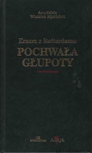 Pochwała głupoty. ERAZM Z ROTTERDAMU