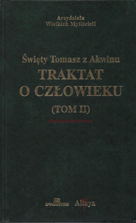 Traktat o człowieku Tom I i II. ŚWIĘTY TOMASZ Z AKWINU