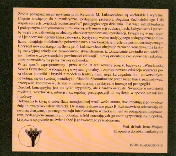 Studia nad alternatywami w edukacji. RYSZARD M. ŁUKASZEWICZ