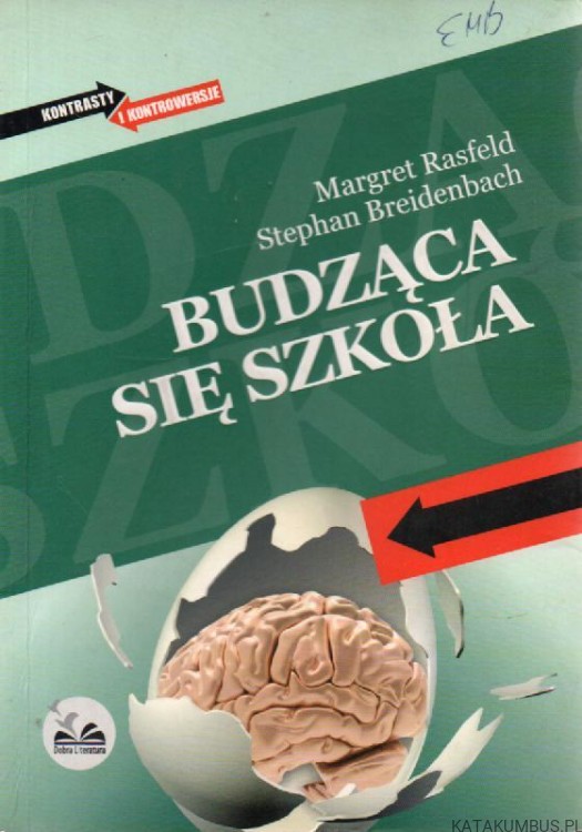 Budząca się szkoła. MARGARET RASFELD, STEPHAN BREIDENBACH