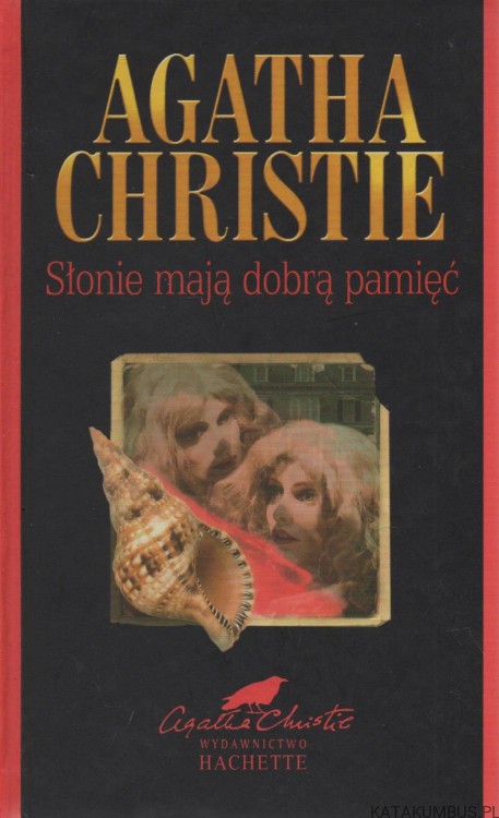 Słonie mają dobrą pamięć. AGATHA CHRISTIE