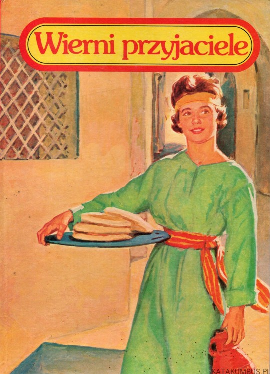 Wierni przyjaciele. Tom 3. ETTA B. DEGERING