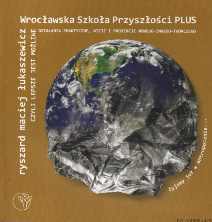 Warszawska Szkoła Przyszłości PLUS. RYSZARD MACIEJ ŁUKASZEWICZ