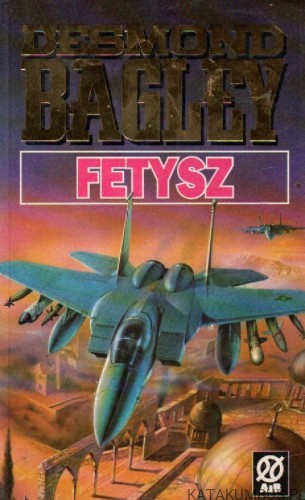 Fetysz. DESMOND BAGLEY.