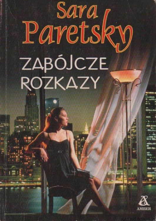 Zabójcze rozkazy. SARA PARETSKY