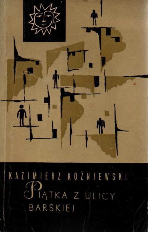 Piątka z ulicy Barskiej. KAZIMIERZ KOŻNIEWSKI