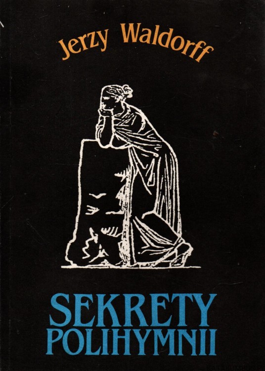 Sekrety Polihymnii. JERZY WALDORFF