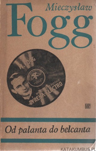 Od palanta do belcanta. MIECZYSŁAW FOGG