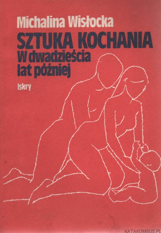 Sztuka kochania w dwadzieścia lat później. MICHALINA WISŁOCKA