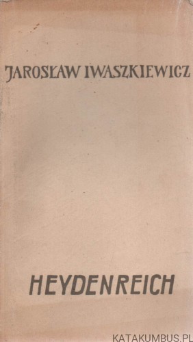Heydenreich. JAROSŁAW IWASZKIEWICZ