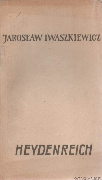 Heydenreich. JAROSŁAW IWASZKIEWICZ