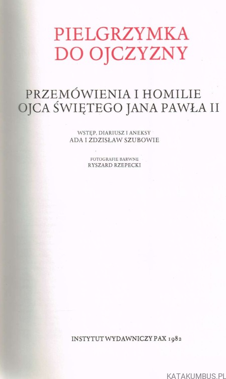 Pielgrzymka do Ojczyzny. PRACA ZBIOROWA