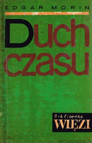 Duch czasu. EDGAR MORIN
