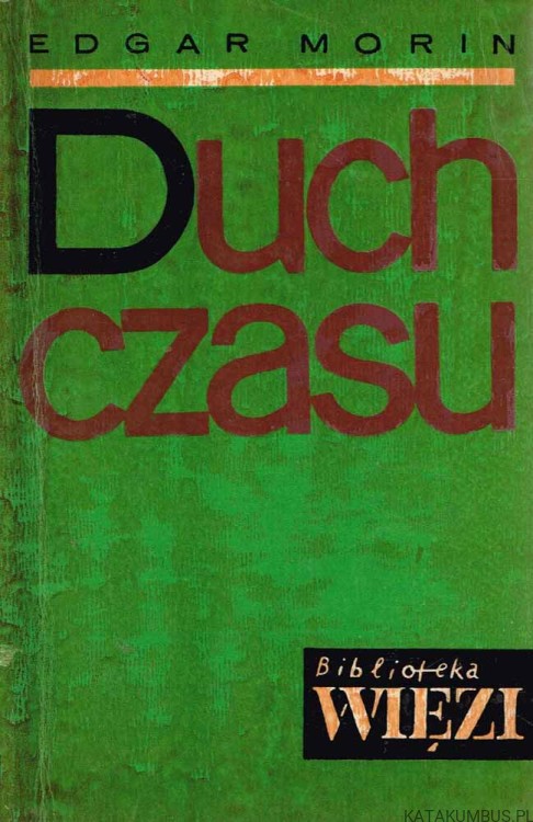 Duch czasu. EDGAR MORIN