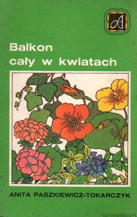 Balkon cały w kwiatach. ANITA PASZKIEWICZ-TOKARCZYK