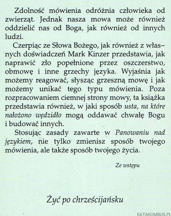 Panowanie nad językiem. Jak po chrześcijańsku walczyć z oszczerstwem i plotką? MARK KINZER