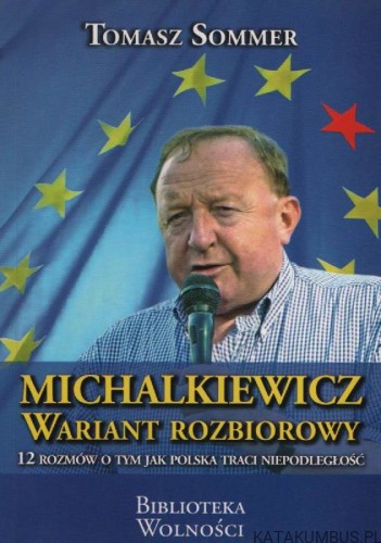 Michalkiewicz. Wariant rozbiorowy. TOMASZ SOMMER
