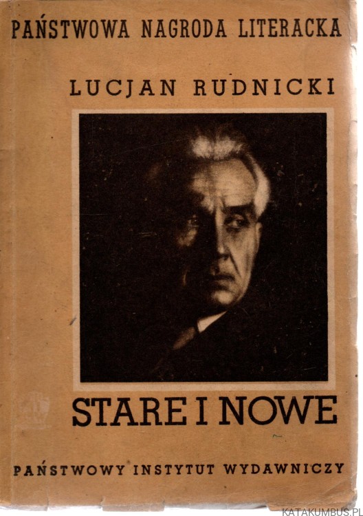 Stare i Nowe. LUCJAN RUDNICKI