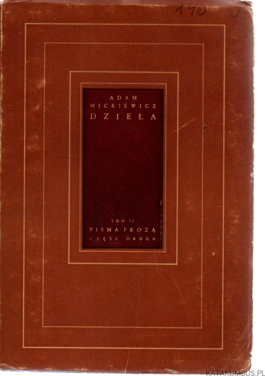 Dzieła. Tom 6. ADAM MICKIEWICZ
