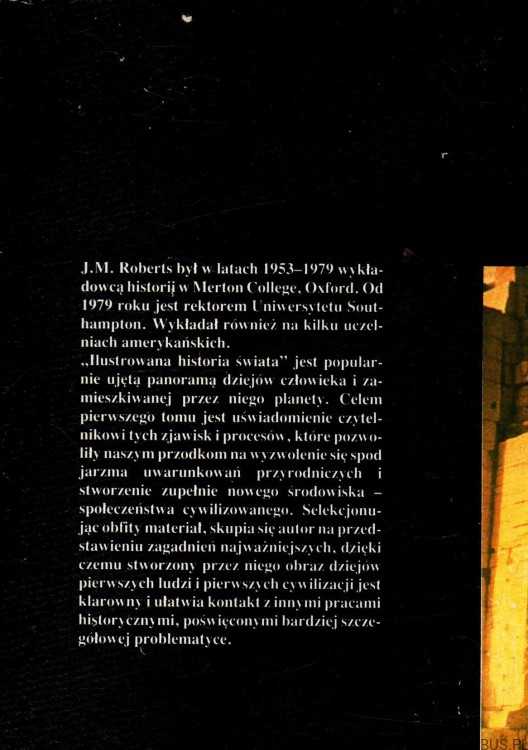 Ilustrowana historia świata. Tom 1 Pierwsi ludzie pierwsze cywilizacje. J. M. ROBERTS