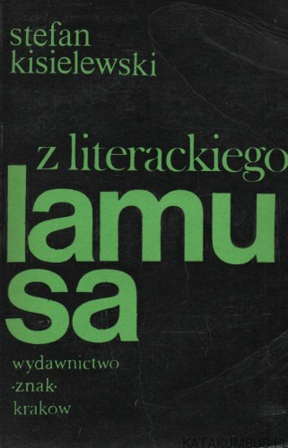 Z literackiego lamusa. STEFAN KISIELEWSKI