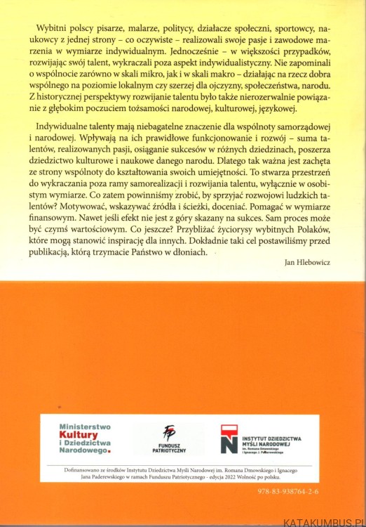 Odkryj talent z Polakami. Część II. Oni zmienili rzeczywistość. Red. JAN HLEBOWICZ