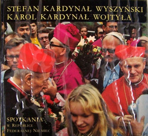 Spotkania w Republice Federalnej Niemiec. kard. STEFAN WYSZYŃSKI, kard. KAROL WOJTYŁA