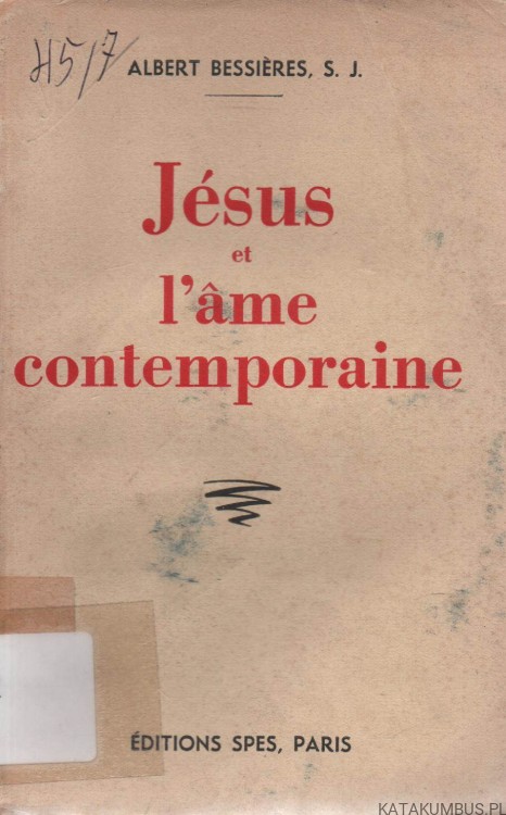 Jesus et l'ame contemporaine. ALBERT BESSIERES, SJ