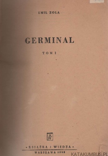 Germinal. T. I. EMIL ZOLA