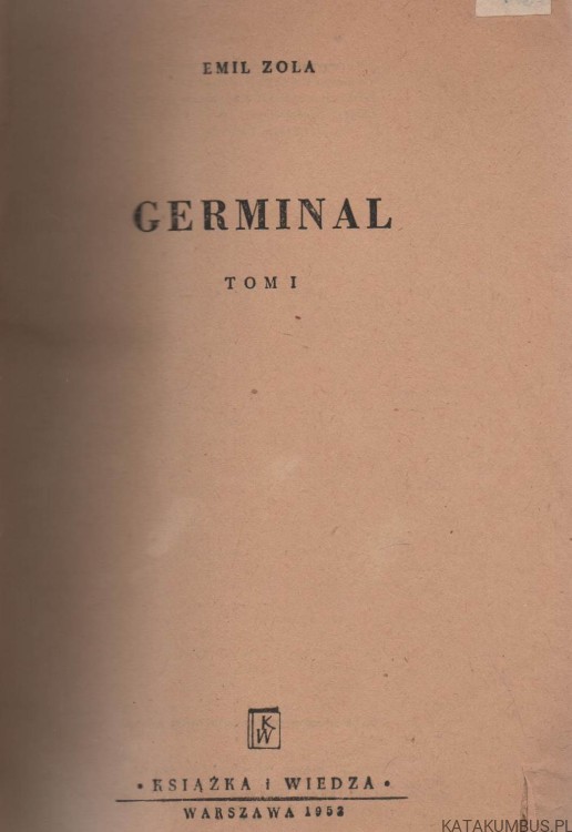 Germinal. T. I. EMIL ZOLA