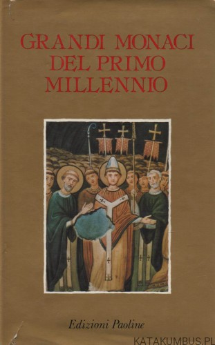 Grandi monaci del primo millennio. Red. MARIA DONADEO