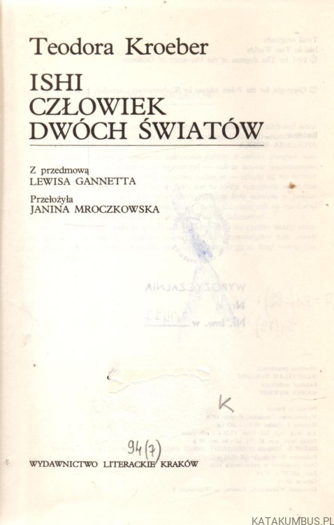 Ishi, człowiek dwóch światów. THEODORA KROEBER