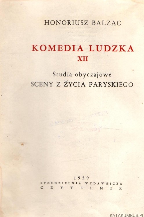 Historia wielkości i upadku Cezara Birotteau. Bank Nucingena. Król cyganerii. Bezwiedni aktorzy. Aferzysta. HONORIUSZ BALZAC