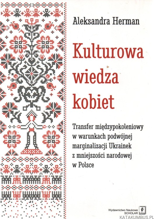 Kulturowa wiedza kobiet. ALEKSANDRA HERMAN